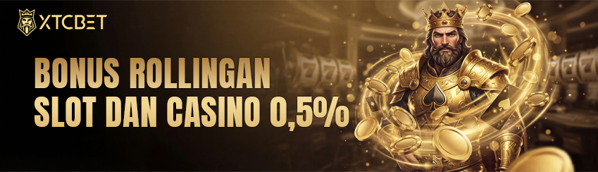 BONUS ROLLINGAN SLOT & CASINO 0.5% XTCBET